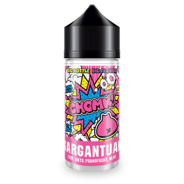 Chomk! Gargantuan 10ml in 120ml